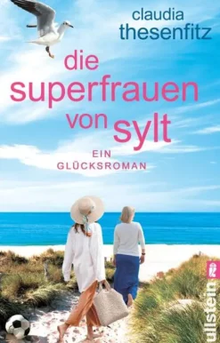 Die Superfrauen von Sylt*Ullstein Taschenbuchvlg. Best