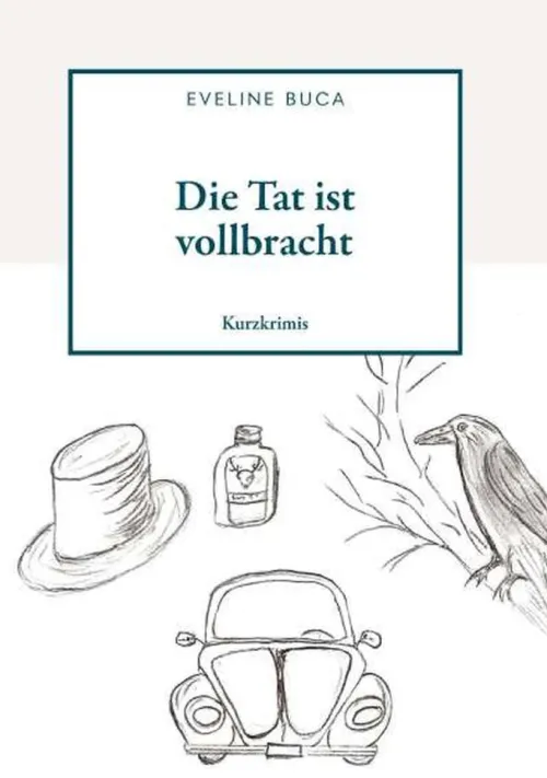 Die Tat ist vollbracht*Buchschmiede Sale