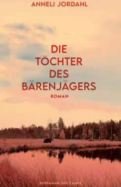 Hoffmann und Campe Verlag Gesamtausgaben-Die Töchter des Bärenjägers