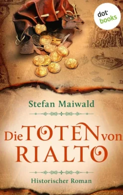 dotbooks Abenteuerromane|Historische Krimis*Die Toten von Rialto