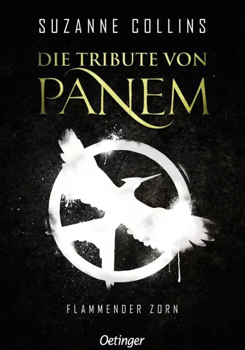 Oetinger Romane & Erzählungen*Die Tribute von Panem 3. Flammender Zorn