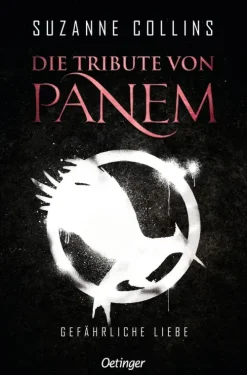 Die Tribute von Panem 2. Gefährliche Liebe*Oetinger Outlet