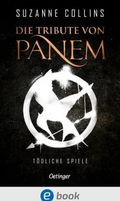Die Tribute von Panem 1. Tödliche Spiele*Oetinger Discount