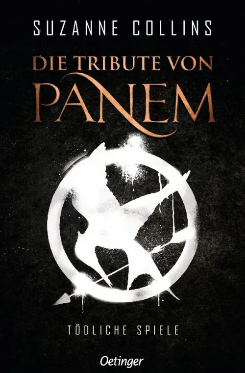 Die Tribute von Panem 1. Tödliche Spiele*Oetinger Best