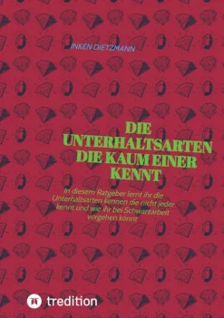 tredition Partnerschaft*Die Unterhaltsarten die kaum einer kennt