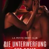 Die Unterwerfung des Doms (La Petite Mort Club Serie, #5)*Rotten Rooster Entertainment Hot