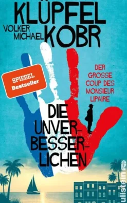 Die Unverbesserlichen - Der große Coup des Monsieur Lipaire*Ullstein HC Discount