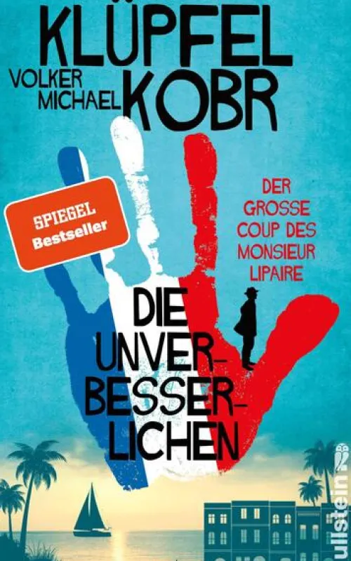 Die Unverbesserlichen - Der große Coup des Monsieur Lipaire*Ullstein HC Discount