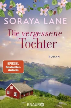 Knaur Taschenbuch Historische Romane|Familiensagas-Die vergessene Tochter