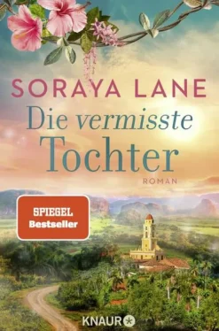 Knaur Taschenbuch Historische Romane|Familiensagas-Die vermisste Tochter