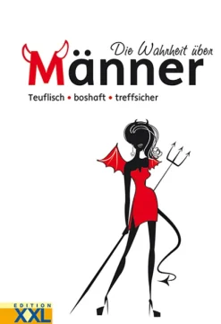 Edition XXL GmbH Comics-Die Wahrheit über Männer