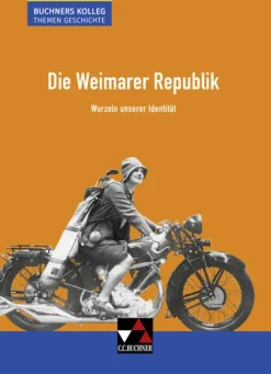 Buchner, C.C. Verlag Nach Fächern·Geschichte-Die Weimarer Republik