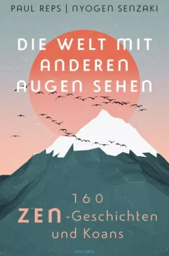 Penguin Random House Wellness & Entspannung*Die Welt mit anderen Augen sehen. 160 Zen-Geschichten und Koans