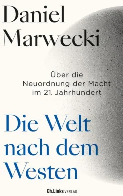 Christoph Links Verlag Politik-Die Welt nach dem Westen