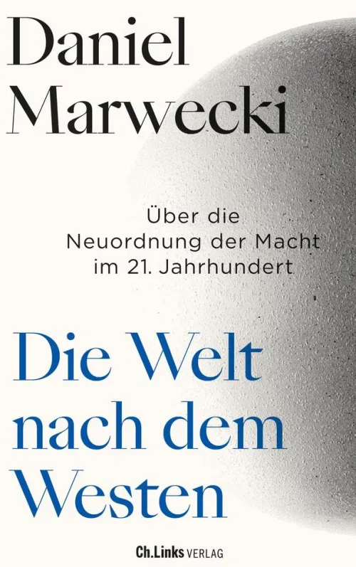 Christoph Links Verlag Politik-Die Welt nach dem Westen