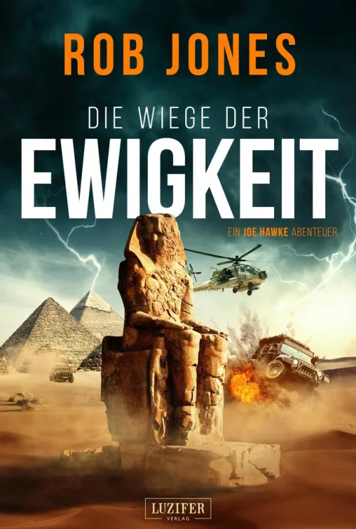 Luzifer-Verlag Spionagethriller|Technothriller*DIE WIEGE DER EWIGKEIT (Joe Hawke 3)