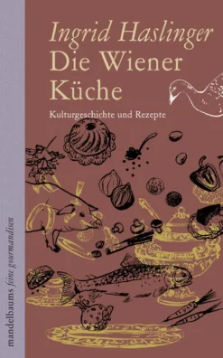 Mandelbaum Kochbücher Nach Ländern*Die Wiener Küche