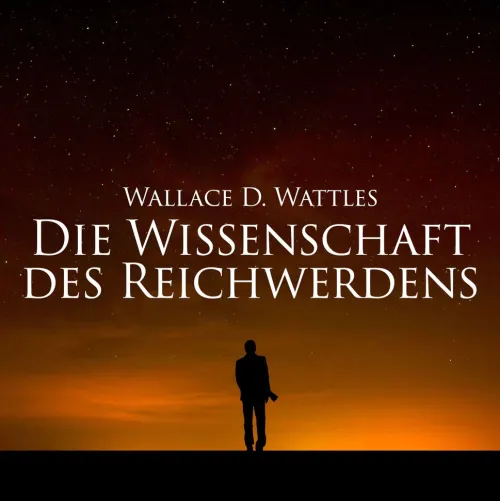 Die Wissenschaft des Reichwerdens*GD Publishing