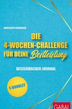 Die 4-Wochen-Challenge für Deine Bestleistung*GABAL Verlag