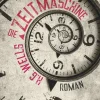 aionas Steampunk-Die Zeitmaschine. H. G. Wells. Ein Science Fiction Roman