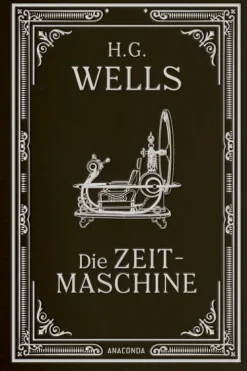 Anaconda Verlag Klassische Science Fiction-Die Zeitmaschine. Roman