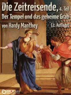 EDITION digital Zeitreisen-Die Zeitreisende, Teil 4