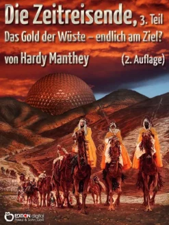 EDITION digital Zeitreisen*Die Zeitreisende, Teil 3