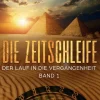 Die Zeitschleife*BoD - Books on Demand Online
