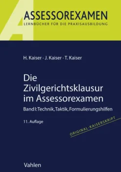 Vahlen Franz GmbH Jura*Die Zivilgerichtsklausur im Assessorexamen
