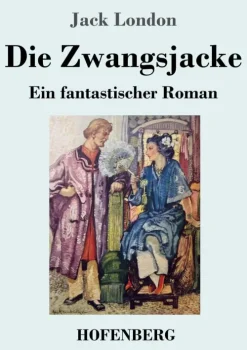 Die Zwangsjacke*Henricus - Edition Deutsche Klassik GmbH, Berlin