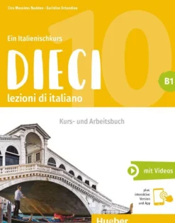 Dieci B1. Kurs- und Arbeitsbuch plus interaktive Version*Hueber Verlag GmbH Best