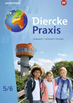 Westermann Schulbuch Nach Schulform·Sekundarstufe|Nach Fächern·Erdkunde*Diercke Praxis SI 5 / 6. Arbeits- und Lernbuch. Gymnasien in Thüringen