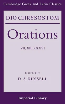 Cambridge University Press Griechische Bücher-Dio Chrysostom Orations