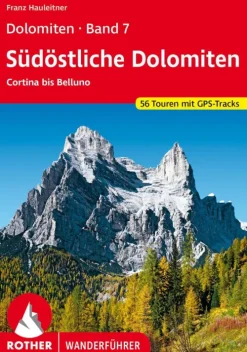 Dolomiten Band 7 - Südöstliche Dolomiten*Bergverlag Rother Hot