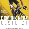 Covadonga Verlag Sport*Dominik Nerz - Gestürzt