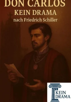 Don Carlos - Kein Drama von Friedrich Schiller*neobooks