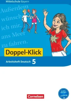 Doppel-Klick 5. Jahrgangsstufe - Mittelschule Bayern - Arbeitsheft mit Lösungen*Cornelsen Verlag GmbH Discount