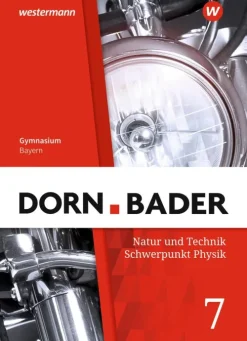 Schroedel Verlag GmbH Nach Fächern·Physik-Dorn / Bader Physik SI 7. Schulbuch. Bayern