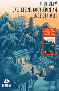 Dumont Reise Vlg GmbH + C Reiseberichte|Orte & Länder-Drei kleine Buchläden am Ende der Welt