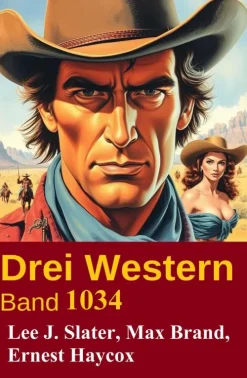 Drei Western Band 1034*Uksak E-Books Discount