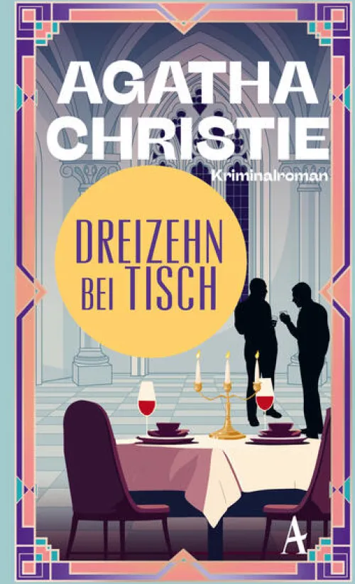 Dreizehn bei Tisch*Atlantik Verlag