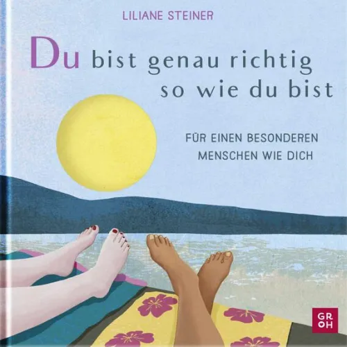 Groh Verlag Liebe & Hochzeit|Mut & Motivation*Du bist genau richtig, so wie du bist