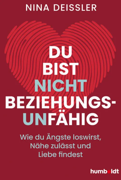 Humboldt Verlag Lebensratgeber|Beziehungen & Sexualität*Du bist nicht beziehungsunfähig