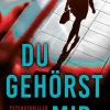 FISCHER E-Books Psychothriller*Du gehörst mir