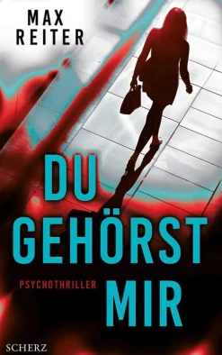 FISCHER E-Books Psychothriller*Du gehörst mir