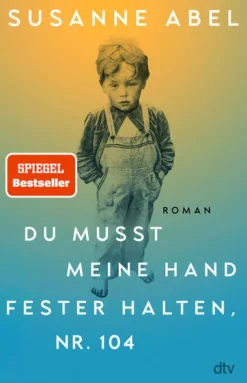Du musst meine Hand fester halten, Nr. 104*dtv Verlagsgesellschaft Online