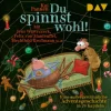 Du spinnst wohl! Eine außergewöhnliche Adventsgeschichte in 24 Kapiteln*Der Audio Verlag GmbH Best