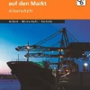Duden Arbeit - Wirtschaft - Technik: Produkte kommen auf den Markt. Arbeitsheft*Duden Schulbuch Best