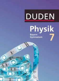 Duden Schulbuch Nach Fächern·Physik*Duden Physik - Gymnasium Bayern 7. Jahrgangsstufe - Schülerbuch