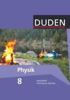 Duden Schulbuch Nach Fächern·Physik-Duden Physik 8. Schuljahr. Arbeitsheft Gymnasium Sachsen